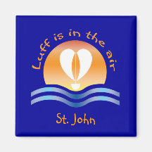 Luffers Sunset_Luff is in the air St. John Fridge Magnets