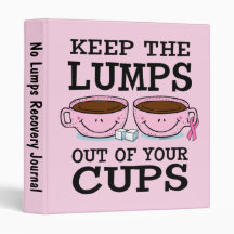 Lumps Out of Cups Binder