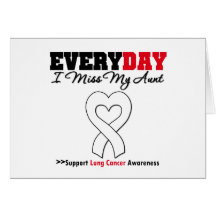 Lung Cancer Every Day I Miss My   Aunt Card