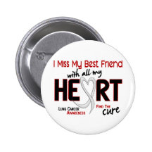 Lung Cancer I Miss My Best Friend Pin