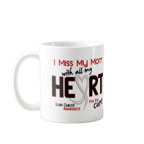 Lung Cancer I Miss My Mom Mugs
