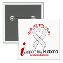 Lung Cancer I Support My Husband Button
