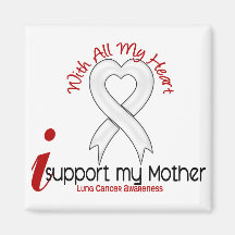 Lung Cancer I Support My Mother Magnets
