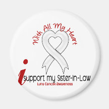 Lung Cancer I Support My Sister-In-Law Magnets