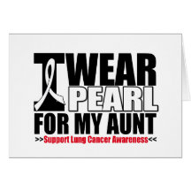 Lung Cancer I Wear Pearl Ribbon For My Aunt Greeting Cards