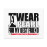Lung Cancer I Wear Pearl Ribbon For My Best Friend Post Card
