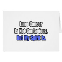 Lung Cancer Is Not Contagious..