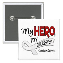 Lung Cancer MY HERO MY DAUGHTER 42 Buttons