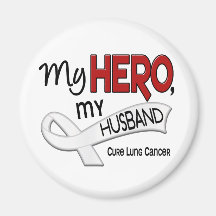 Lung Cancer MY HERO MY HUSBAND 42 Refrigerator Magnet
