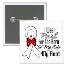 Lung Cancer Ribbon Hero My Aunt Pinback Button