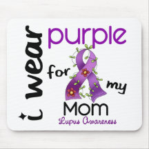 Lupus I WEAR PURPLE FOR MY MOM 43 Mouse Pads