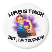 Lupus is Tough... But i'm Tougher Refrigerator Magnets