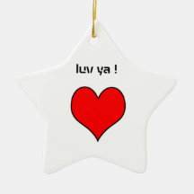 LUV YA ORNAMENT