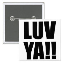 luv ya!! pin