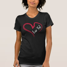 Luv Ya!  Red Heart with a Custom Message! Tee Shirts