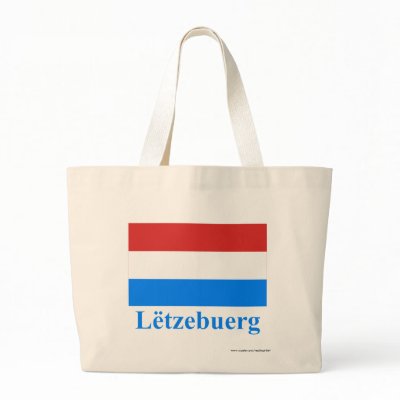 Luxembourg Flag with Name in Luxembourgian Bag by Vexillophile