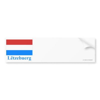 Luxembourg Flag with Name in Luxembourgian Bumper Stickers by Vexillophile