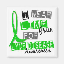 Lyme Disease I Wear Lime Green For Awareness 37 Magnet