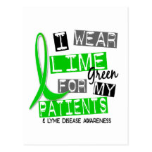 Lyme Disease I Wear Lime Green For My Patients 37 Postcard