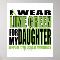 Lyme Disease: Lime Green for Daughter Poster