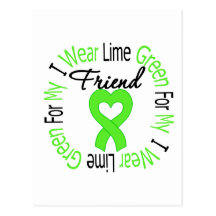 Lymphoma I Wear Lime Green Ribbon For My Friend Postcard