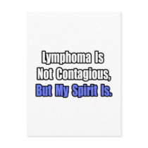 Lymphoma Is Not Contagious..