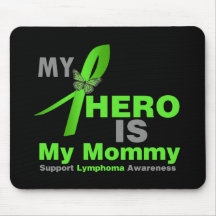 Lymphoma My Hero is My Mommy Mouse Pad