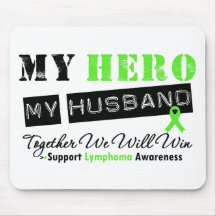 LYMPHOMA My Hero My Husband We Will Win Mouse Pad