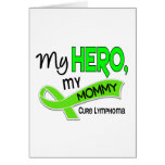 Lymphoma MY HERO MY MOMMY 42 Greeting Cards