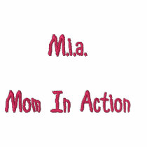 M.i.a.Mom In Action