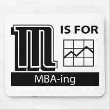 M Is For MBA-ing Mouse Pads