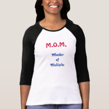 M.O.M. Mother of Multiples T-shirt