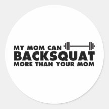 Ma maman peut Backsquat ! Adhésif Rond