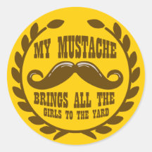 Ma moustache amène toutes les filles à la cour autocollants