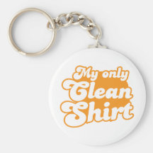 Ma seulement chemise propre porte-clefs