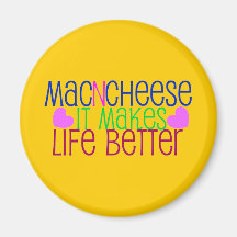 Mac & Cheese Life Magnet