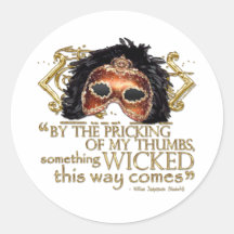 Macbeth "Something Wicked" Quote (Gold Version) Round Stickers