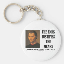 Machiavelli Ends Justifies The Means Quote Key Chains