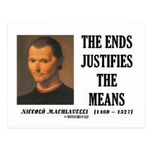 Machiavelli Ends Justifies The Means Quote Postcard