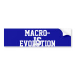 Macro-Evolution bumper stickers