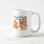 Mad Chick 2 Mom Multiple Sclerosis MS Coffee Mugs