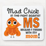 Mad Chick 2 Mom Multiple Sclerosis MS Mousepad