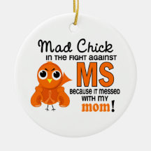 Mad Chick 2 Mom Multiple Sclerosis MS Christmas Ornament