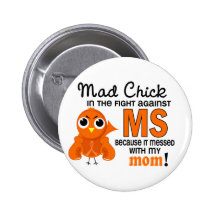 Mad Chick 2 Mom Multiple Sclerosis MS Pin