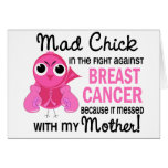 Mad Chick 2 Mother Breast Cancer Greeting Cards