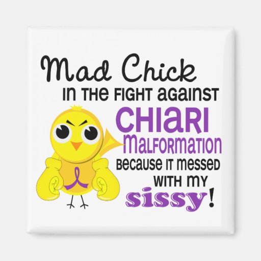 Mad Chick 2 Sissy Chiari Malformation Fridge Magnet