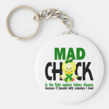 Mad Chick In The Fight Kidney Disease Key Chains