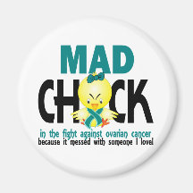 Mad Chick In The Fight Ovarian Cancer Refrigerator Magnet