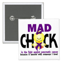 Mad Chick In The Fight Pancreatic Cancer Buttons