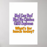 Mad Cow Beef, Bird Flu Chicken, GMO Soybeans. posters